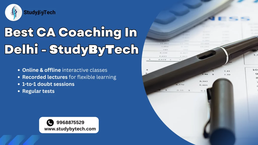 Best CA Coaching Classes In Delhi .