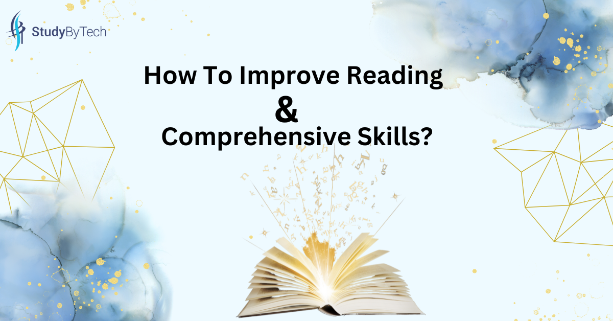 How To Improve Reading and Comprehensive Skills