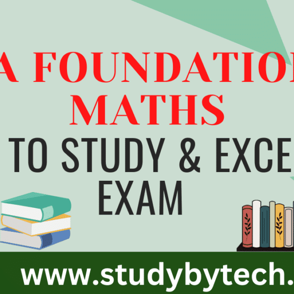 CA Foundation Maths- Tips to study & excel, 10 Quick Tips for Successful CA Foundation Exam Preparation in exam