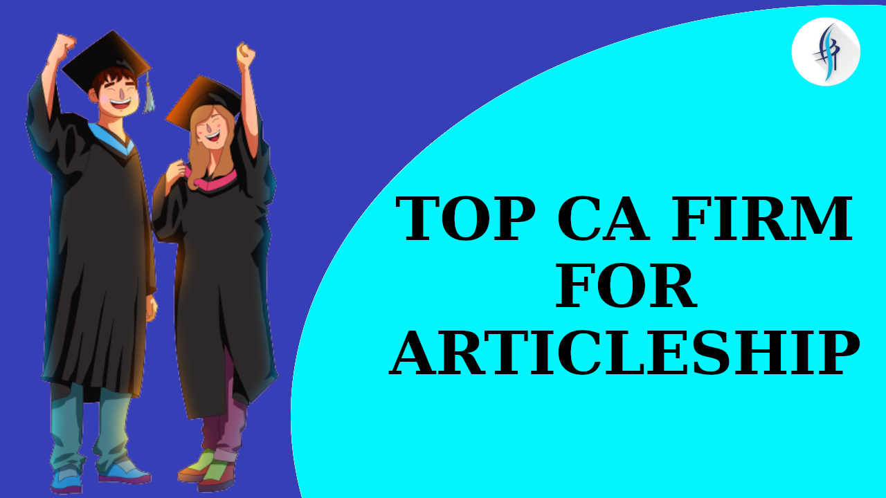 Top CA firms for articleship list