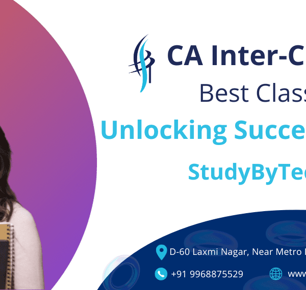 CA Inter-Costing Best Classes: Unlocking Success with StudybyTech