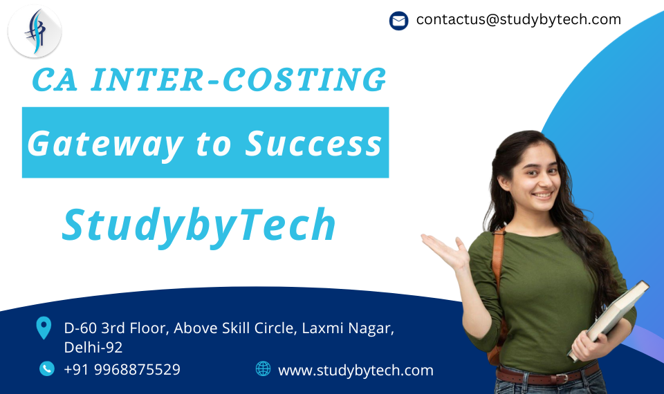 CA Inter-Costing: Your Gateway to Success Important Notes by StudybyTech