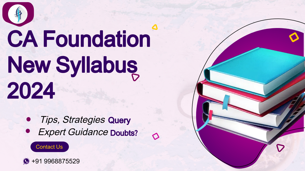  CA Foundation New Syllabus 2024