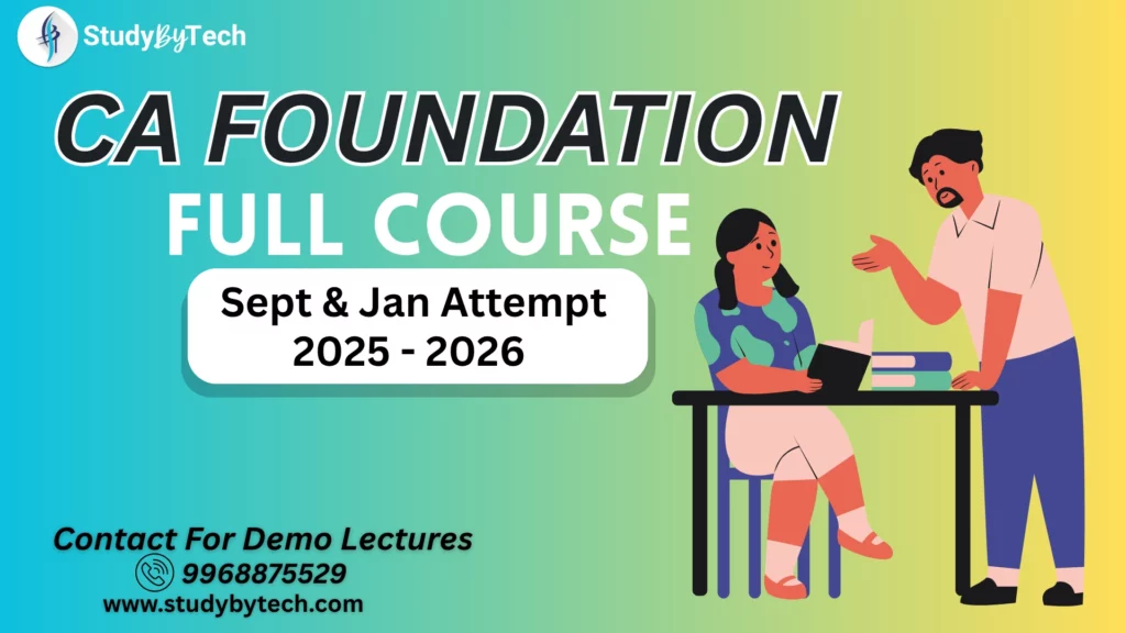 ca foundation full course for sept & jan attempt 2025- 2026