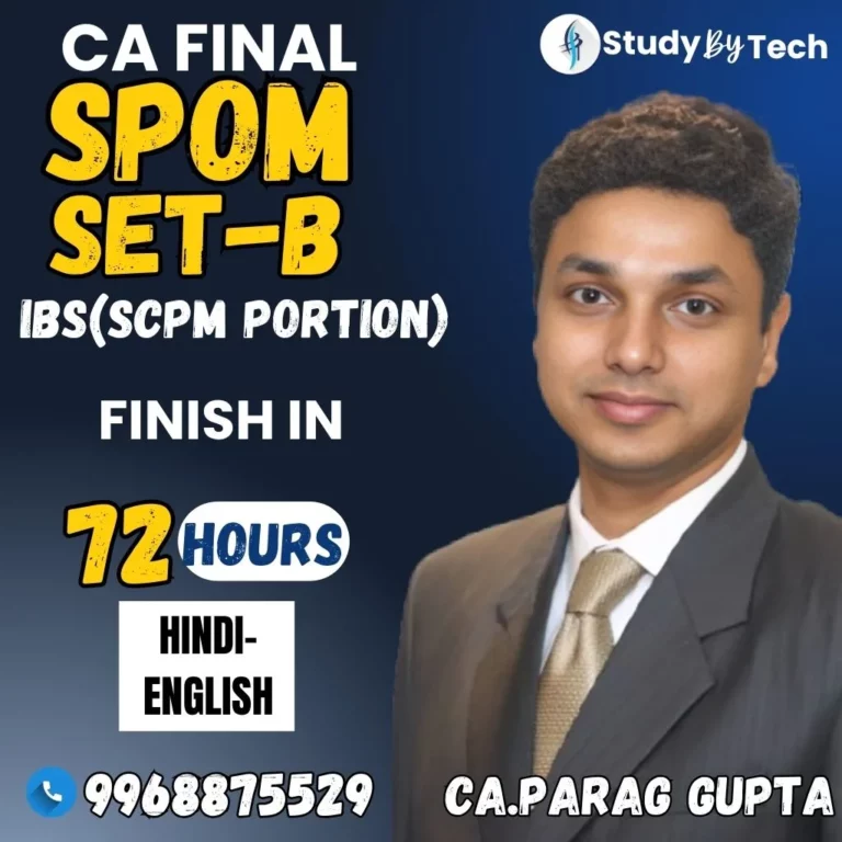 CA Final SPOM-SET B+ IBS (SCPM portion) by Parag Gupta sir