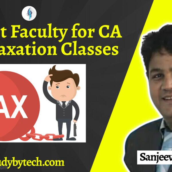 The Best Faculty for CA Inter Taxation Classes