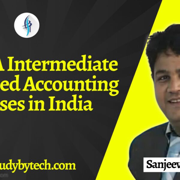 Best CA Intermediate Advanced Accounting Classes in India