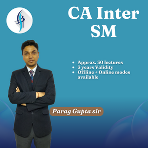 CA Inter SM by Parag Gupta sir