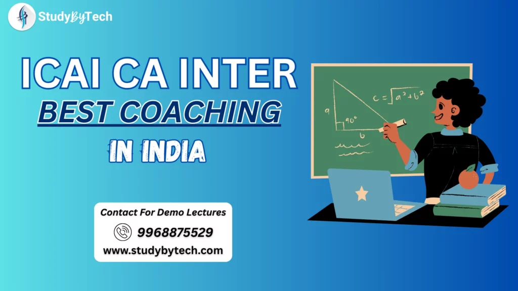 ICAI CA Inter Best Coaching In India, contact for demo lecture
