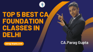 top 5 CA Foundation classes in delhi