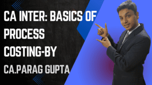 CA Inter costing process costing by parag gupta