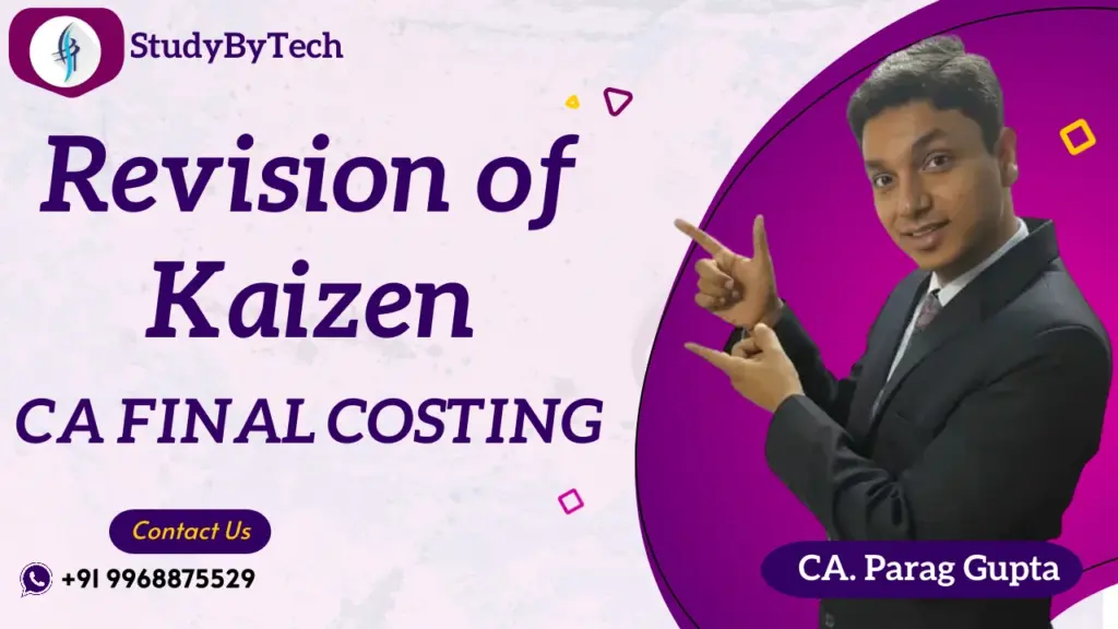 Revision of Kaizen By CA Parag Gupta