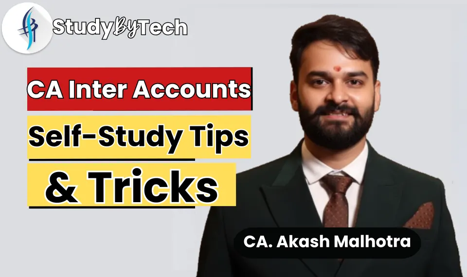 CA Inter Accounts Self-Study Tips & Tricks