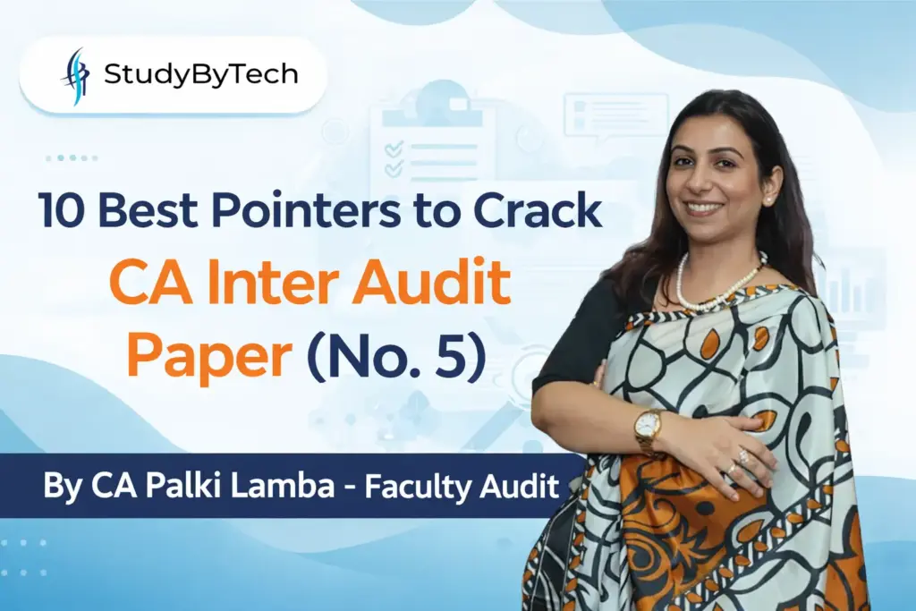 10 best pointers to crack CA inter Audit paper (No. 5)
